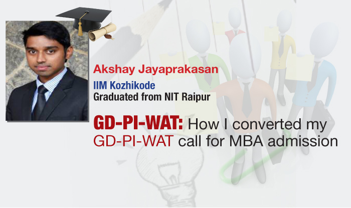 CAT topper's experience of GD-PI-WAT for MBA admissions