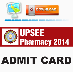 UPSEE Pharmacy 2014 Admit Card