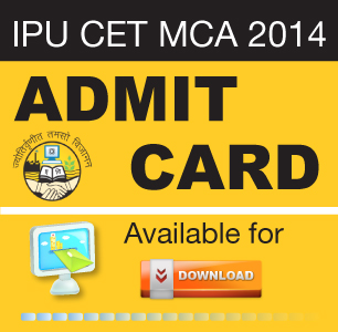 IPU CET MCA 2014 Admit Card available online from April 20