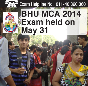 BHU MCA 2014 exam held on May 31