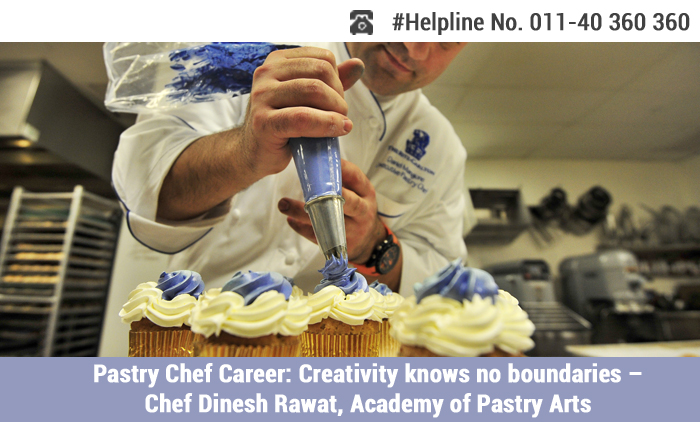 Pastry Chef Career: Creativity knows no boundaries- Chef Dinesh Rawat, Academy of Pastry Arts