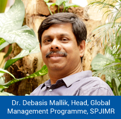 USP of our programme is creating global citizen with Indo-Euro business expertise; says Dr. Debasis Mallik, Head, GMP, SPJIMR