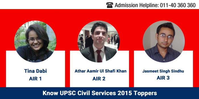 Know UPSC Civil Services 2015 Toppers