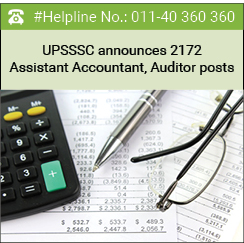 UPSSSC announces 2172 Assistant Accountant, Auditor posts