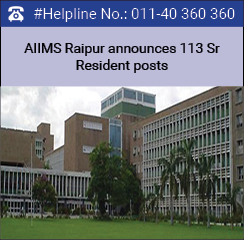 AIIMS Raipur announces 113 Sr Resident posts