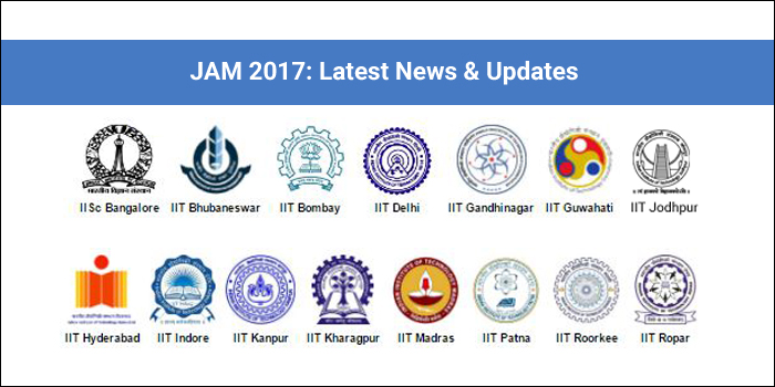 JAM 2017: Latest News & Updates on IIT Joint-admission test