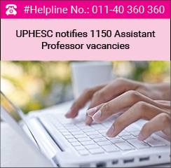 UPHESC notifies 1150 Assistant Professor Vacancies