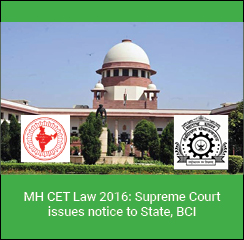 MH CET Law 2016: Supreme Court issues notice to State, BCI