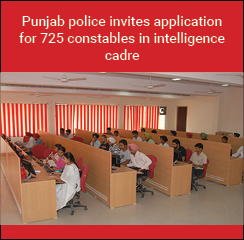Punjab police invites application for 725 constables in intelligence cadre
