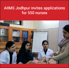 AIIMS Jodhpur invites applications for 550 nurses