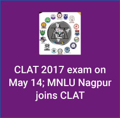 CLAT 2017 exam on May 14; MNLU Nagpur joins CLAT