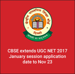 CBSE extends UGC NET 2017 January session application date to Nov 23