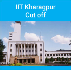 IIT Kharagpur Cut Off - General, OBC, SC, ST