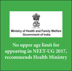 No upper age limit for appearing in NEET-UG 2017, recommends Health Ministry