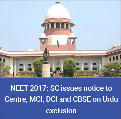 NEET 2017: SC issues notice to Government on Urdu exclusion