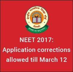 NEET 2017 Application corrections allowed till March 12