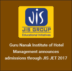 Guru Nanak Institute of Hotel Management announces admissions through JIS JET 2017