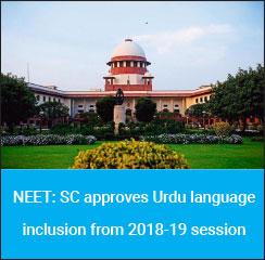 NEET: SC approves Urdu language inclusion from 2018-19 session