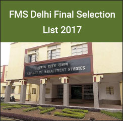 FMS Delhi Final Selection List 2017 – 216 candidates offered admission