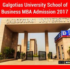 Galgotias University School of Business announces MBA admission 2017