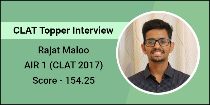 CLAT 2017 Topper Interview: Strategise preparation to overcome challenge of accuracy with speed, says Rajat Maloo, AIR 1