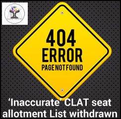 CLAT 2017: ‘Inaccurate’ first seat allotment list withdrawn; revised list to be published on June 7