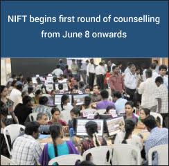 NIFT begins first round of counselling from June 8 onwards