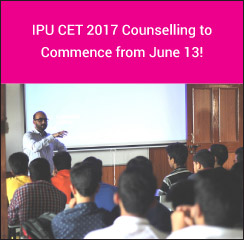 IPU CET 2017 Counselling to Commence from June 13!