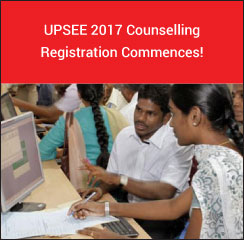 UPSEE 2017 Counselling Registration Commences!