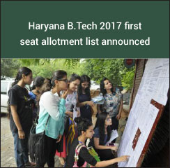 Haryana B.Tech 2017 first seat allotment list announced