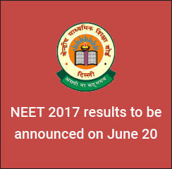 NEET 2017: With Final Answer key still awaited, officials say results to be announced on June 20