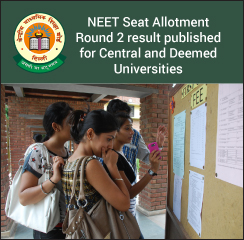 NEET 2017: Central and Deemed Universities Seat Allotment Round 2 result published; reporting allowed till August 20