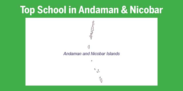 Top schools in Andaman and Nicobar 2017