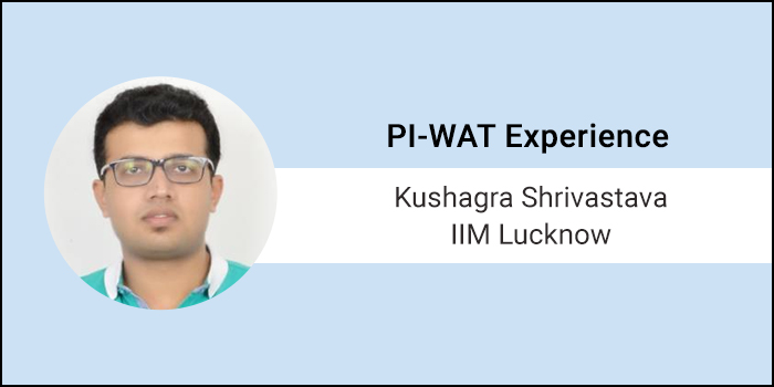 How to crack PI-WAT: B-schools test your confidence and your understanding of your surroundings, says Kushagra Shrivastava of IIM Lucknow