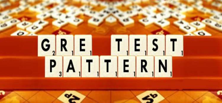GRE Test Pattern 2019