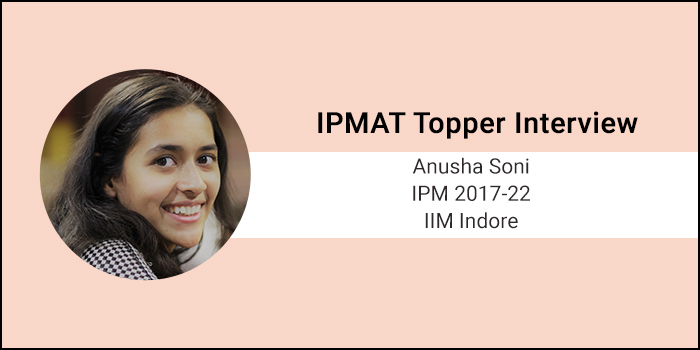 How to crack IPMAT: Don’t waste time trying to answer every question, says IIM Indore IPM student Anusha Soni