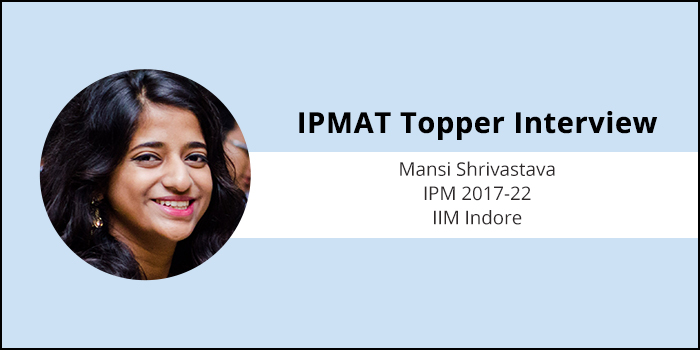 How to crack IPMAT: Answer easy questions first, do not waste time on difficult questions, says IIM Indore IPM student Mansi Srivastava