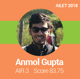 AILET 2018 Topper Interview: A consistent preparation with perseverance brings success, says Anmol Gupta, AIR 3