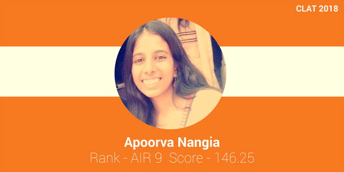 CLAT 2018 Topper Interview: An advance CLAT preparation planning and sticking to plan led me to success, says Apoorva Nangia, AIR 9