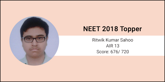 NEET 2018 Topper Interview: I focussed on NCERT text books as the base for preparation, says Ritwik Kumar Sahoo, AIR 13