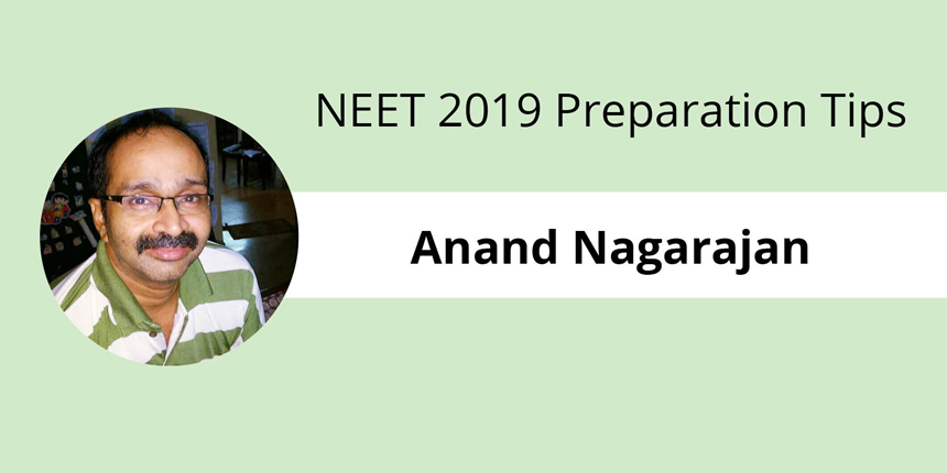 NEET 2019 Preparation Tips: Expert interview with Anand Nagarajan