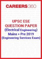 UPSC ESE Question Paper 2019 (Main+Preliminary) Electrical Engineering