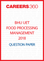 BHU UET 2018 Food Processing Management Question Paper