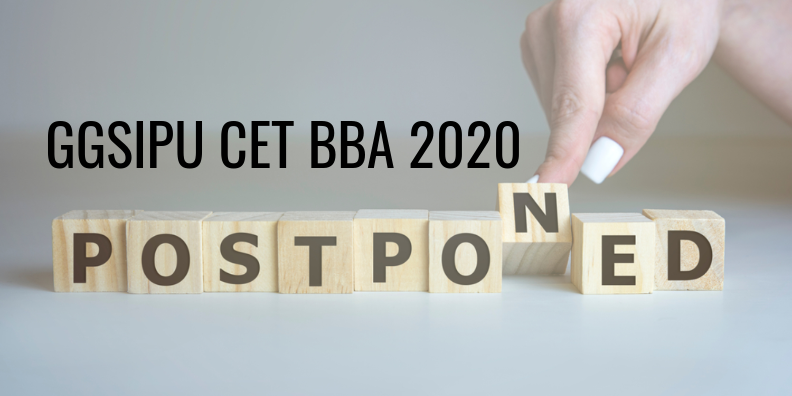 GGSIPU CET BBA 2020 Dates Postponed Amidst Coronavirus Epidemic