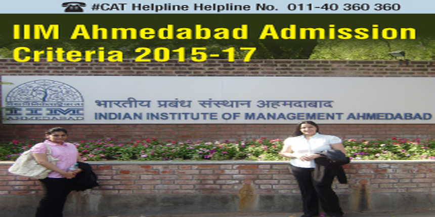 IIM Ahmedabad Admission Criteria For PGP 2015-17