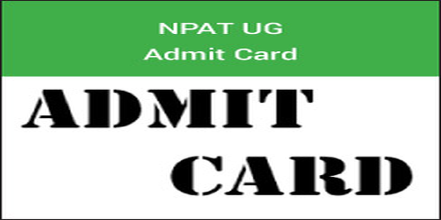 NPAT UG Admit Card 2017