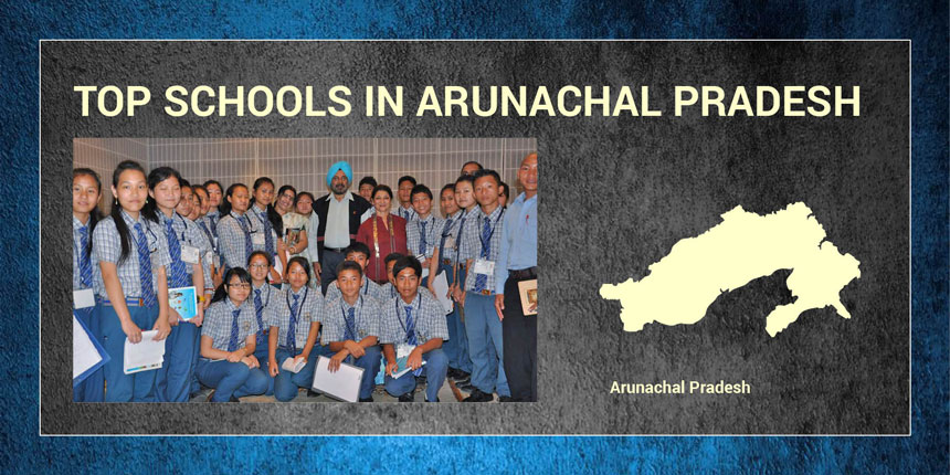 Top Schools in Arunachal Pradesh 2020