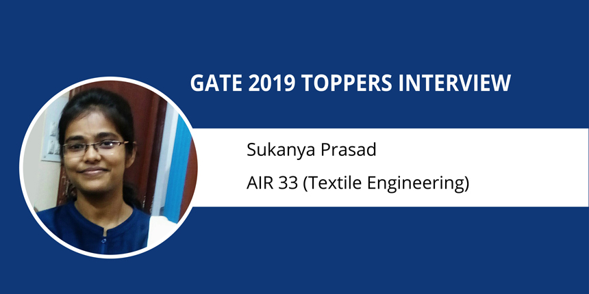 GATE 2019 Topper Interview Sukanya Prasad (AIR - 33 TE) “Keep your basics clear to score well”