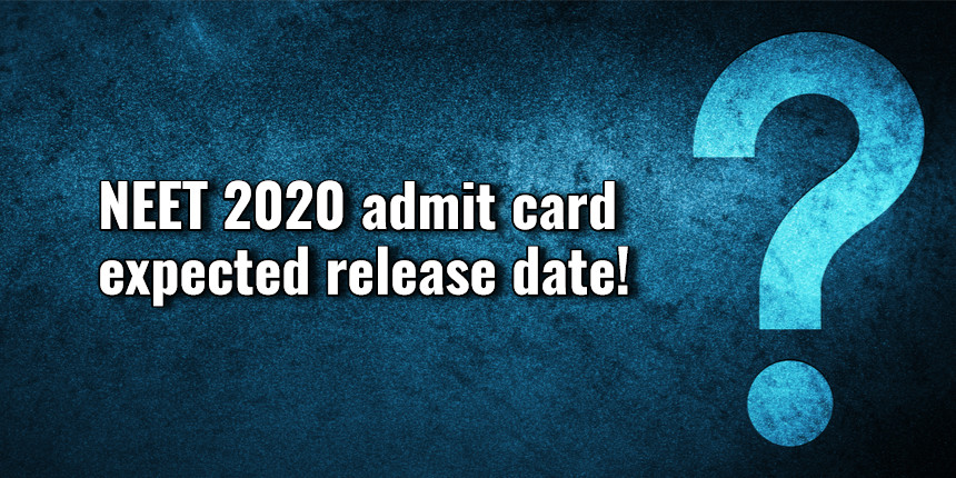 NTA NEET 2020 admit card expected to release on this date