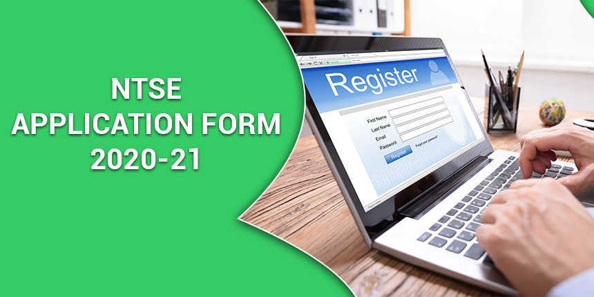 NTSE Application Form 2020-21 - Download NTSE Registration Form Here